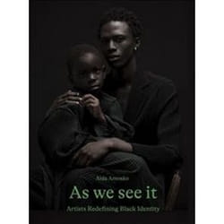ISBN As We See It : Artists Redefining Black Identity livre Photographie Anglais Couverture rigide