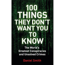 Hachette UK 100 Things They Don't Want You To Know