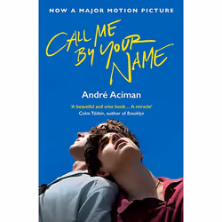 Allen & Unwin Call Me By Your Name (Film tie-in), Fiction, Anglais, Livre broché, 256 pages