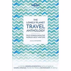 ISBN Lonely Planet Travel Anthology : True Stories from the World's Best Writers -LP-, Voyage, Anglais, Livre broché, 320 pag ...