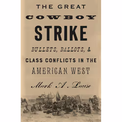 ISBN The Great Cowboy Strike, Couverture rigide, 304 pages