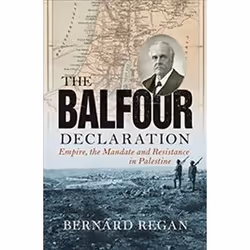 ISBN Balfour Declaration : Empire, the Mandate and Resistance in Palestine, histoire, Anglais, 240 pages