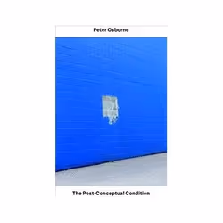 ISBN Postconceptual Condition, Art &amp; design, Anglais, 176 pages