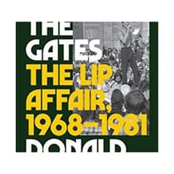 ISBN Opening the Gates : The Lip Affair, 1968-1981 livre histoire Anglais Couverture rigide