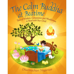 The Calm Buddha at Bedtime: Tales of Wisdom, Compassion and Mindfulness to Read with Your Child - [Version Originale]