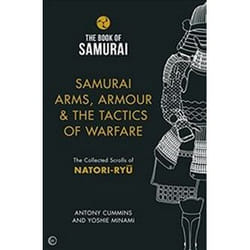 ISBN Book of Samurai - Samurai Arms, Armour & the Tactics of Warfare: The Collected Scrolls of Natori-Ryu Couverture rigide