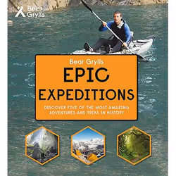 Allen &amp; Unwin Bear Grylls - Epic Expeditions, Anglais, Couverture rigide, 112 pages