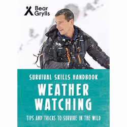 Allen &amp; Unwin Bear Grylls Survival Skills: Weather Watching, Anglais, Livre broché, 48 pages