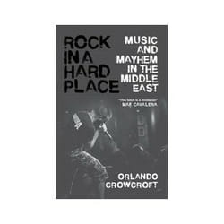 ISBN Rock in a Hard Place: Music and Mayhem in the Middle East livre Musique Anglais