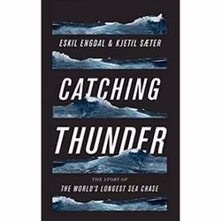 ISBN Catching Thunder : The True Story of the World’s Longest Sea Chase, Voyage, Anglais, 400 pages