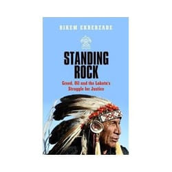 ISBN Standing Rock: Greed, Oil and the Lakota's Struggle for Justice livre politique Anglais