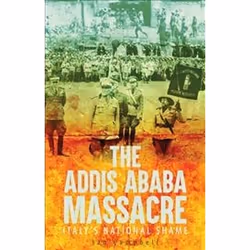ISBN Addis Ababa Massacre : Italy's National Shame, histoire, Anglais, 440 pages