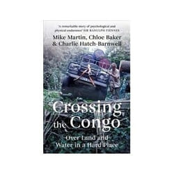 ISBN Crossing the Congo: Over Land and Water in a Hard Place livre Voyage Anglais