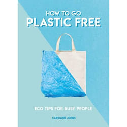 ISBN How to Go Plastic Free livre