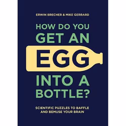 ISBN How Do You Get An Egg Into A Bottle?, Couverture rigide, 224 pages