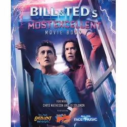 ISBN Bill &amp; Ted's Most Excellent Movie Book, Couverture rigide, 176 pages