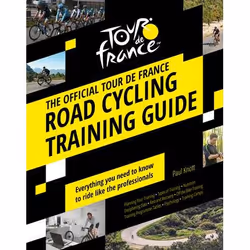ISBN The Official Tour de France Road Cycling Training Guide, Couverture rigide, 208 pages