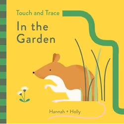 Allen &amp; Unwin Hannah + Holly Touch and Trace: In the Garden, Anglais, 10 pages