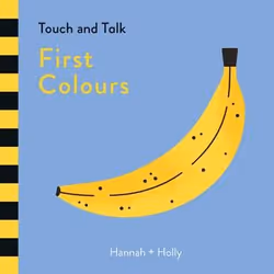 Allen &amp; Unwin Hannah + Holly Touch and Talk: First Colours, Anglais, 10 pages