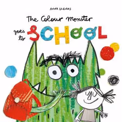 ISBN The Colour Monster Goes to School, Livre broché, 40 pages