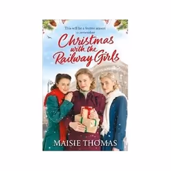 ISBN Christmas with the Railway Girls, Roman, Anglais, 416 pages