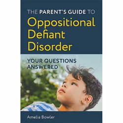 UBC Press The Parent’s Guide to Oppositional Defiant Disorder, Livre broché, 192 pages