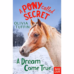 ISBN A Dream Come True (Pony Called Secret 4), Livre broché, 240 pages