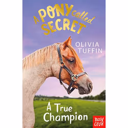 ISBN A Pony Called Secret: A True Champion, Livre broché, 224 pages