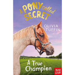 ISBN A Pony Called Secret: A True Champion livre