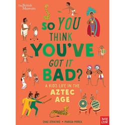 ISBN So You Think You've Got it Bad? A Kid's Life in the Aztec Age livre Couverture rigide