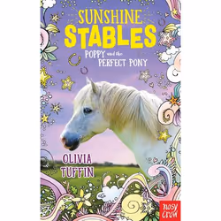Allen & Unwin Sunshine Stables: Poppy and the Perfect Pony, histoire, Anglais, Livre broché, 128 pages