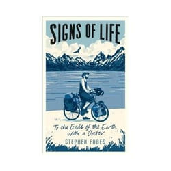 ISBN Signs of Life: To the Ends of the Earth With a Doctor livre Voyage Anglais