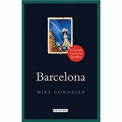 ISBN Barcelona : A Literary Guide for Travellers, Voyage, Anglais, Couverture rigide, 272 pages