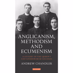 ISBN Anglicanism, Methodism and Ecumenism, Anglais, Couverture rigide, 320 pages