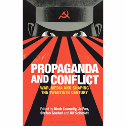 ISBN Propaganda and Conflict, Anglais, Couverture rigide, 368 pages