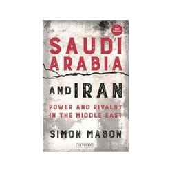 ISBN Saudi Arabia and Iran: Power and Rivalry in the Middle East livre politique Anglais
