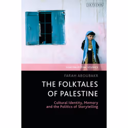 ISBN The Folktales of Palestine, Anglais, Couverture rigide, 256 pages