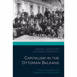 ISBN Capitalism in the Ottoman Balkans, Anglais, Couverture rigide, 312 pages