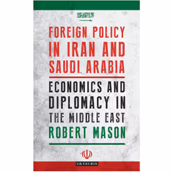 ISBN Foreign Policy in Iran and Saudi Arabia, Anglais, Livre broché, 288 pages