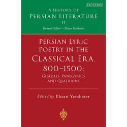 ISBN Persian Lyric Poetry in the Classical Era, 800-1500: Ghazals, Panegyrics and Quatrains Couverture rigide