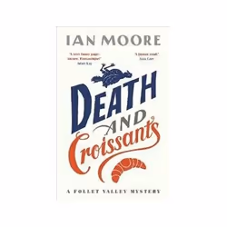 ISBN Death and Croissants: A Follet Valley Mystery, thriller, Anglais, 288 pages