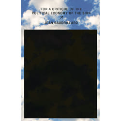 ISBN For a Critique of the Political Economy of the Sign