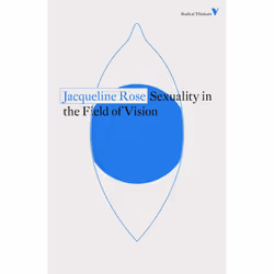 ISBN Sexuality in the Field of Vision, Anglais, Livre broché, 272 pages