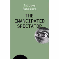 ISBN The Emancipated Spectator, Anglais, Livre broché, 144 pages