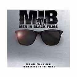 ISBN Men In Black : The Extraordinary Visual Companion to the Films, Pellicule, Anglais, Couverture rigide, 208 pages