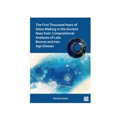 ISBN First Thousand Years of Glass-Making in the Ancient Near East livre histoire Anglais