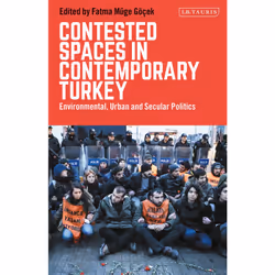 ISBN Contested Spaces in Contemporary Turkey, Anglais, Livre broché, 448 pages