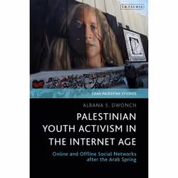 ISBN Palestinian Youth Activism in the Internet Age, Anglais, Couverture rigide, 224 pages