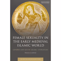 ISBN Female Sexuality in the Early Medieval Islamic World, Anglais, Couverture rigide, 240 pages