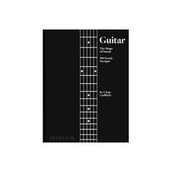 ISBN Guitar: The Shape of Sound 100 Iconic Designs livre Musique Anglais Couverture rigide